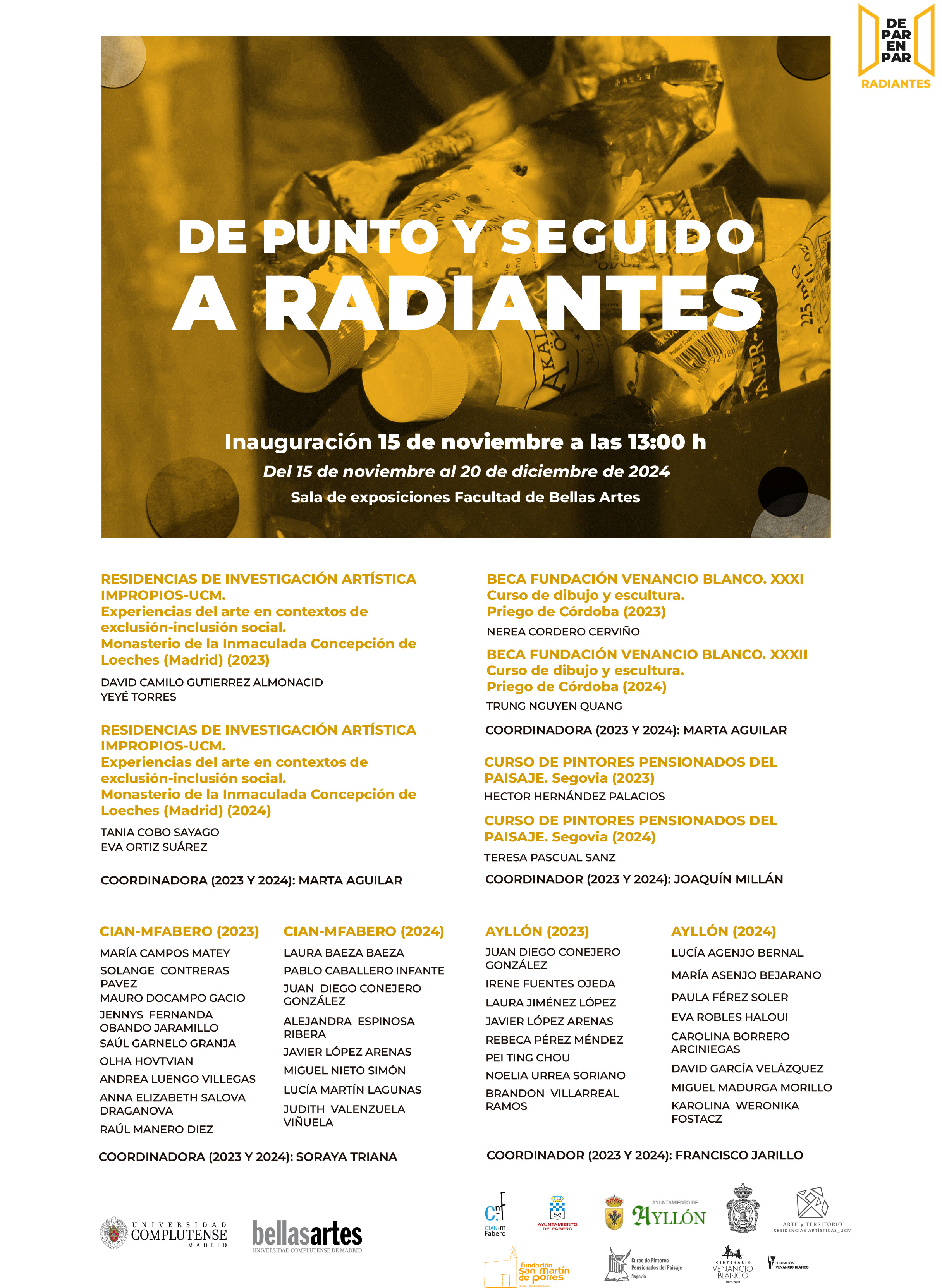 EXPOSICIÓN ‘DE PUNTO Y SEGUIDO A RADIANTES’ (Inauguración: viernes 15 de noviembre, 13 h.)